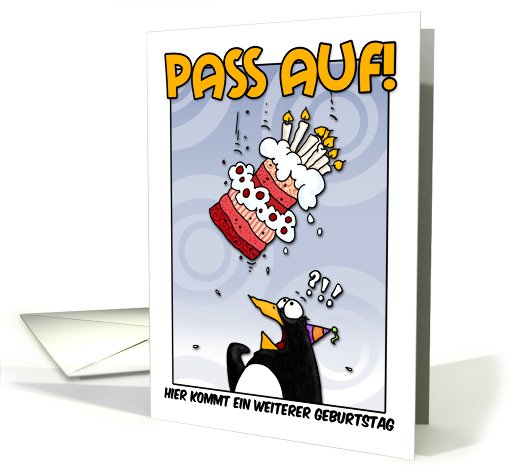LOOK OUT! Here comes another birthday! - German card (439139)