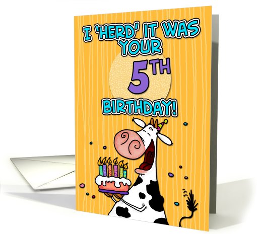 I 'herd' it was your birthday - 5 years old card (440942)