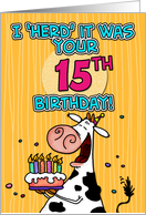 I ’herd’ it was your birthday - 15 years old card