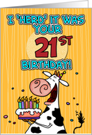 I ’herd’ it was your birthday - 21 years old card