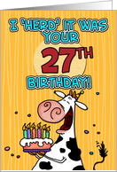 I ’herd’ it was your birthday - 27 years old card