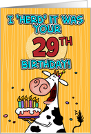 I ’herd’ it was your birthday - 29 years old card