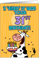 I ’herd’ it was your birthday - 31 years old card