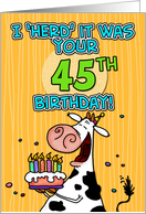 I ’herd’ it was your birthday - 45 years old card
