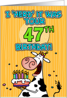 I ’herd’ it was your birthday - 47 years old card