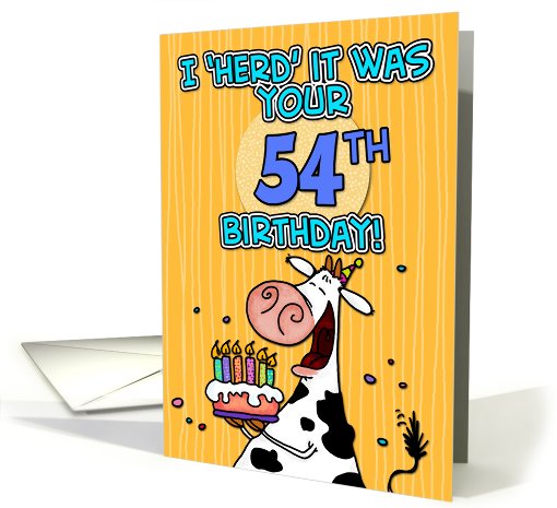 I 'herd' it was your birthday - 54 years old card (441162)