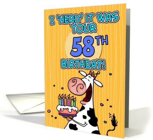 I 'herd' it was your birthday - 58 years old card (441175)