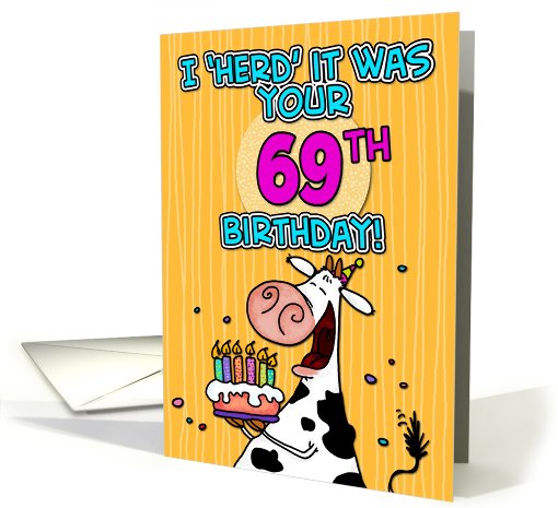 I 'herd' it was your birthday - 69 years old card (441562)