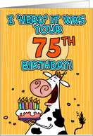 I ’herd’ it was your birthday - 75 years old card