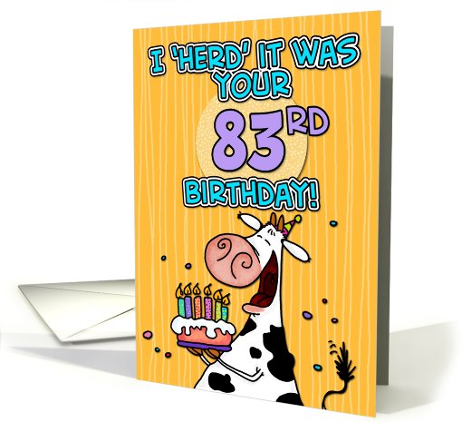 I 'herd' it was your birthday - 83 years old card (441580)