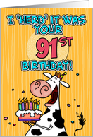 I ’herd’ it was your birthday - 91 years old card