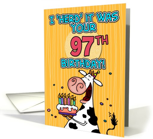 I 'herd' it was your birthday - 97 years old card (441689)
