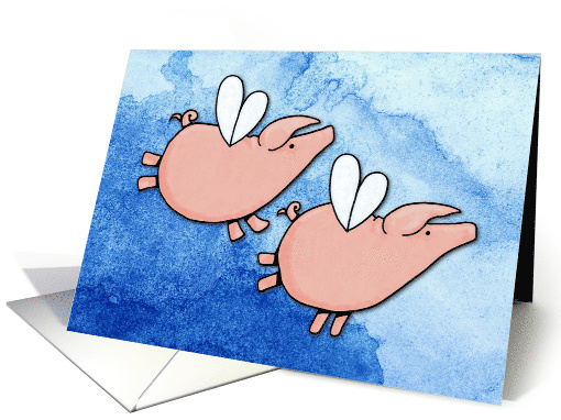 When Pigs Fly card (44172)