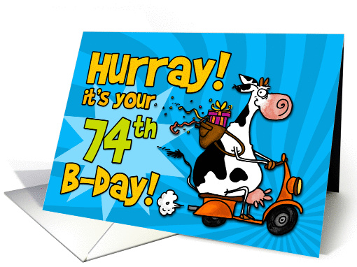 Hurray! it's your 74th birthday card (448468)