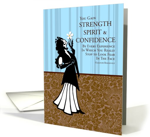 You Gain Strength, Spirit and Courage card (449955)