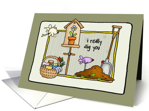 Friendship Garden I Dig You card (45522)