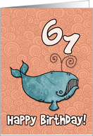 Happy Birthday whale - 61 years old card