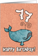 Happy Birthday whale - 77 years old card
