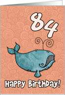 Happy Birthday whale - 84 years old card
