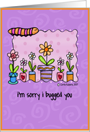 Forgive Me for Bugging You Apology card