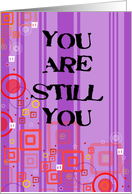 Cancer - You Are Still You - For Young Adult card