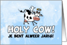 Holy Cow! alweer jarig card