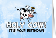 Holy Cow! it’s your birthday! card