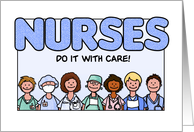 Nurses Day - Nurses Do It With Care card