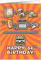 Happy Birthday - cake - 84 years old card