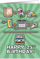Happy Birthday - cake - 25 years old card