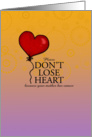 Don’t Lose Heart - Mother With Cancer card