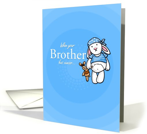 When Your Brother Has Cancer card (663066)