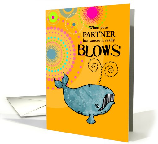 When Your Partner Has Cancer It Really Blows card (663075)