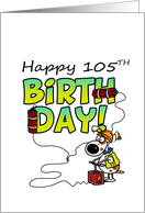 Happy 105th Birthday - Dynamite Dog card