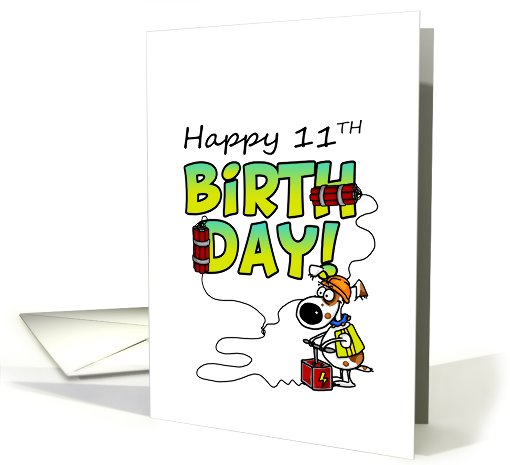 Happy 11th Birthday - Dynamite Dog card (671289)