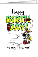 Happy Birthday to my teacher - birthday blast card