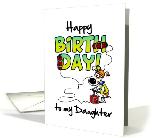 Happy Birthday to my daughter - birthday blast card (676801)