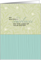 Sincerest Condolences - Loss of Sister card
