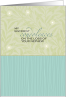 Sincerest Condolences - Loss of Nephew card