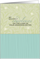 Sincerest Condolences - Loss of Granddaughter card