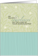 Sincerest Condolences - Loss of Goddaughter card