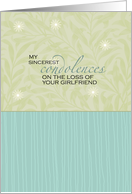 Sincerest Condolences - Loss of Girlfriend card