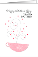 Grandmother - teacup - Happy Mother’s Day card