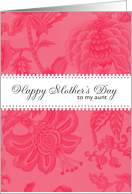 Aunt - pink flower pattern - Happy Mother’s Day card