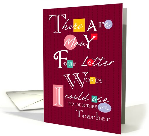 Teacher - Four Letter Words - Birthday card (700843)