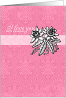 I love you with a Passion - Valentine’s Day card