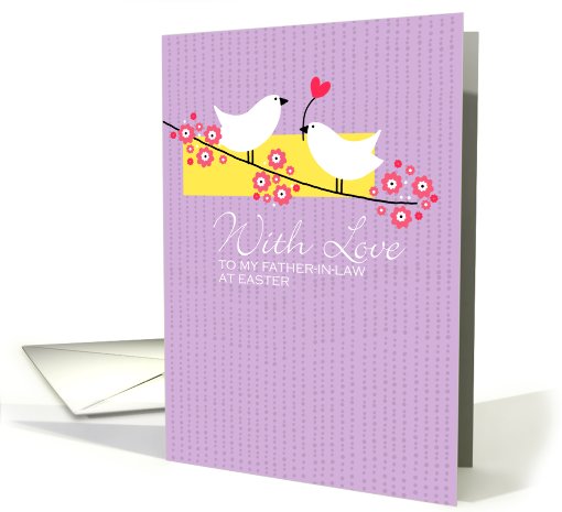 Easter Birds on branch - to my father-in-law card (777352)