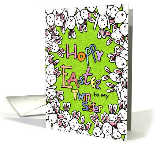 Hoppy Easter - to my twin sister card (777387)