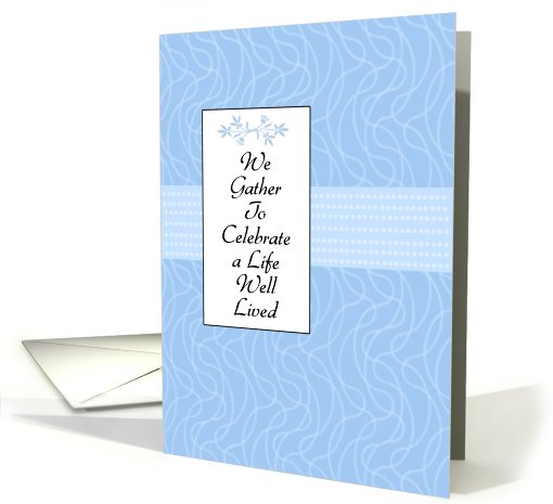 Blue Memorial Invitation - Celebrate a Life Well Lived card (777392)