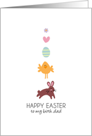 Easter line up - to my birth dad card